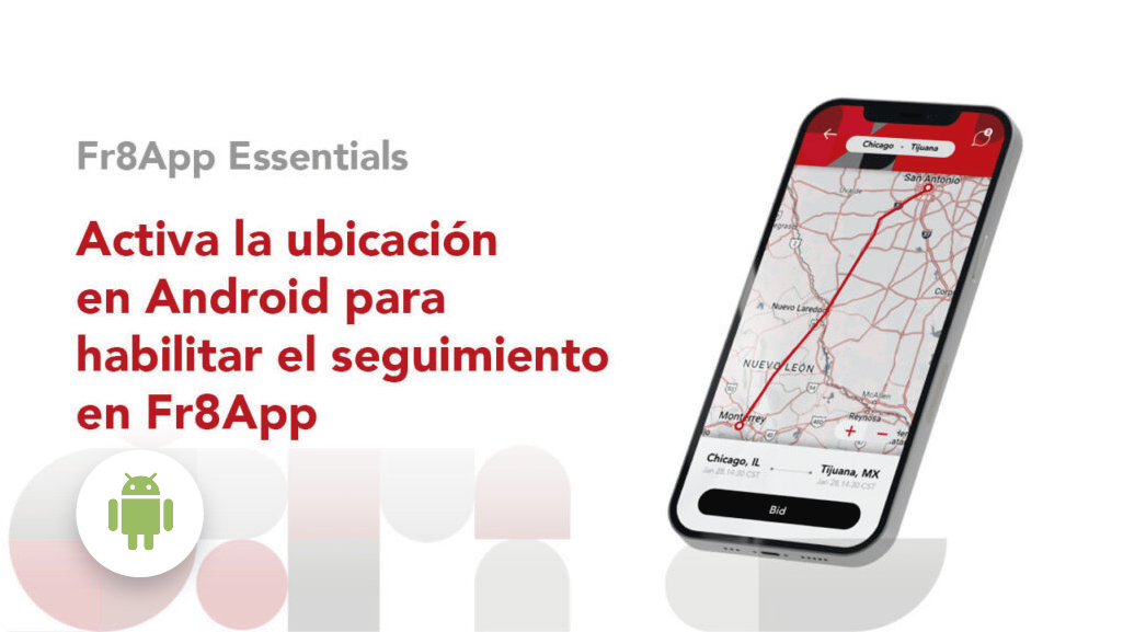 Cómo activar la ubicación en tu smartphone Android para habilitar el seguimiento en Fr8App